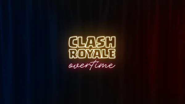 Clash Royale Overtime