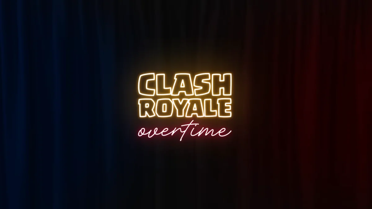 Clash Royale Overtime